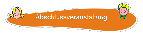 Abschlussveranstaltung