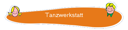 Tanzwerkstatt